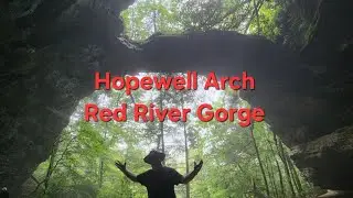 Hiking to Kentucky's Hidden Arch - Hopewell Arch Adventure in Red River Gorge, Kentucky