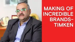 Making Of Incredible Brands - Timken
