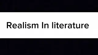 Introduction to Realism in Literature #punjabuniversity