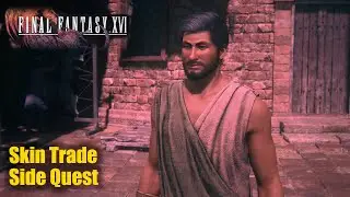 FINAL FANTASY 16 (XVI) &bull; Skin Trade Side Quest Gameplay