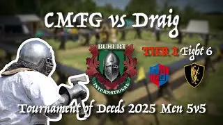CMFG vs Draig - Fight 6 - TIER 2 - Men&rsquo;s 3v3 Tournament of Deeds 2025
