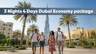 3 Nights 4 Days Dubai Economy Package | Budget Dubai Tour | Travel Saga Tourism