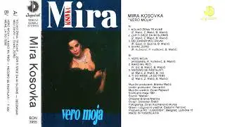 Mira Kosovka - Vero moja - (Audio 1991) - CEO ALBUM