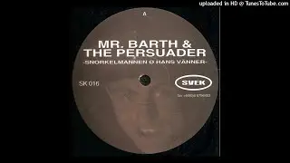 Mr. Barth & The Persuader - Snorkelmannen