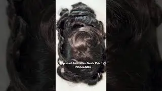 Imported Australian Hair Patch @ 9951223066 #viralvideo #wigs #hairstyle #extension #beauty