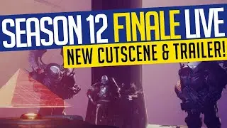 Destiny 2 | SEASON 12 FINALE LIVE! New Cutscene & Season 13 Trailer! (2nd Feb)