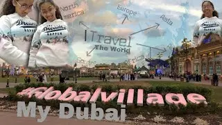 I Traveled To Many Countries #globalvillage #myuae #mydubai #travelvlog #traveldubai