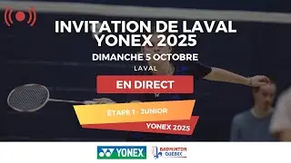 Diffusion en direct des finales U19 - Junior 1 - Laval 2025 - Yonex