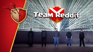 Team Reddit (Clash of Clans Forums vs Reddit Rematch)