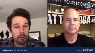 Chattanooga FC Pre-Game Live Show #11