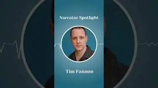 Our Narrators: Meet Tim Fannon! #narrators #voiceover