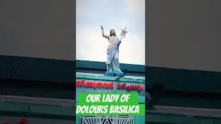 Our Lady of Dolours Basilica