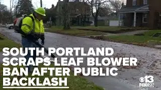 South Portland scraps leaf blower ban after public backlash and threats to councilors