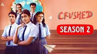 Crushed Season 2 Explained in Hindi | Complete Hindi Breakdown