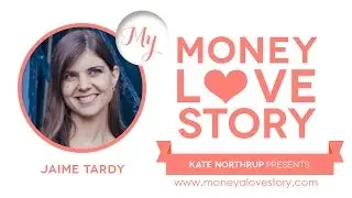 Money Love Story: Jaime Tardy of The Eventual Millionaire