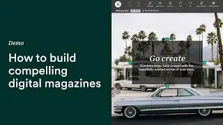 5 essential features for building compelling digital magazines