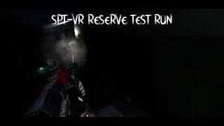 Having a little test run with SPT - VR Tarkov on Reserve.