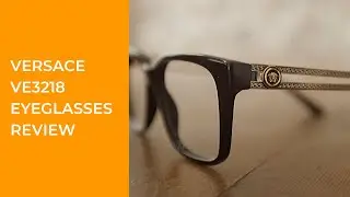 Versace VE3218 Eyeglasses Review