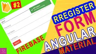 Angular Material Register Form With Firebase | Integrate Firebase into Angular | Technical Tips [#2]