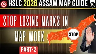 Still Losing Marks in Map Work? Learn Assam Mapping in a very simple way ! Class 10 | HSLC 2026