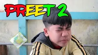 PREET 2 🤪 || BJ DHANY