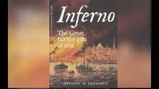 Thayer Library presents Inferno: The Great Boston Fire of 1872   11.15.22