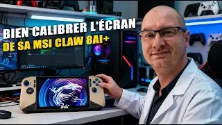 Personnalisez l'&eacute;cran de votre MSI Claw 8 AI+: Astuces et r&eacute;glages pour un meilleur affichage