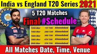 India vs England T20 Series 2021 All Matches Final Schedule, Date,Time,Venue | IND vs ENG T20 Series