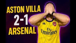 Aston Villa 2-1 Arsenal - Heartbreak at the end.