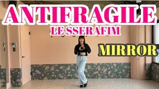 【 LE SSERAFIM / ANTIFRAGILE 】dancemirror 反転 ( 踊ってみた dancecover )