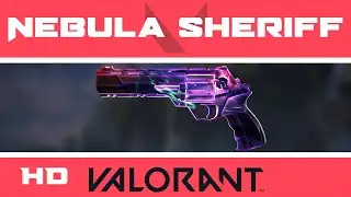 Nebula Sheriff VALORANT Skin | NEW Skins HD Showcase