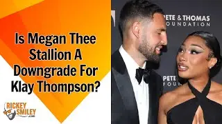 Is Megan Thee Stallion A Downgrade For Klay Thompson?