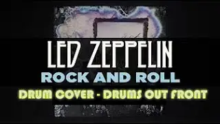 Rock and Roll by Led Zeppelin - Original Drummer John Bonham - Drum Cover by Drums Out Front