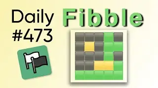 Fibble in Five Guesses | Daily Fibble 473