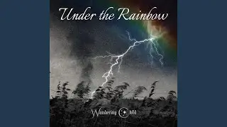 Under the Rainbow