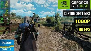 GTX 1650 - The Witcher 3 Next Gen - 1080p60 Custom Settings (i3 9100F)