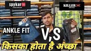 KILLER ANKLE FIT V,S SPYKAR KANO FIT || कौन सा है अच्छा 🔥