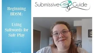 BDSM Beginnings  - Safewords for Safe Play