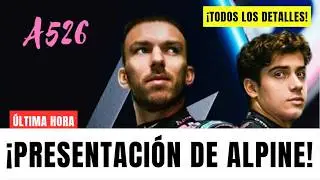 LOS DETALLES DE LA PRESENTACI&Oacute;N OFICIAL ALPINE A526 DE GASLY Y COLAPINTO Y LA VENTAJA CON MERCEDES!