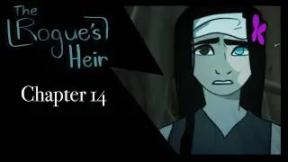 The Rogue&rsquo;s Heir || Chapter 14