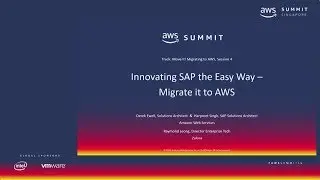 AWS Summit Singapore - Innovating SAP the Easy Way &ndash; Migrate it to AWS