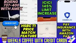 Weekly Credit Card News | ICICI Limit Increase | AEROPLANE with AMEX Cards | SCAPIA NEW OFFER