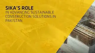Sika Pakistan -The Future of Sustainable Construction with Damian Lusty