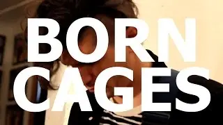 Born Cages - 