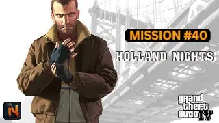 GTA 4 - Holland Nights Mission in HD Full Video