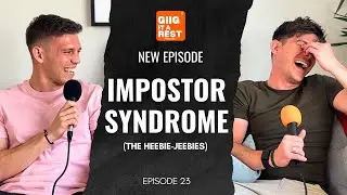 Impostor Syndrome (The Heebie Jeebies) - Giig It A Rest - Episode 23