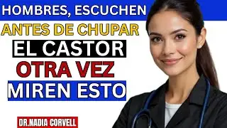 URÓLOGO: ¡Los hombres no saben esto! Consejos transformadores de una mujer mayor) Dra,Nadia Corvell
