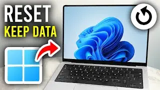 How To Reset Windows 11 Without Losing Data - Step By Step