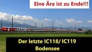 Die letzte Fahrt des IC118/ IC119 Bodensee