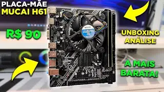 PLACA MÃE MUCAI H61! A MAIS BARATA DO ALIEXPRESS! MONTANDO KIT INTEL PRA JOGOS/ESTUDO/TRABALHO!